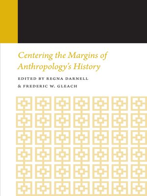 cover image of Centering the Margins of Anthropology's History